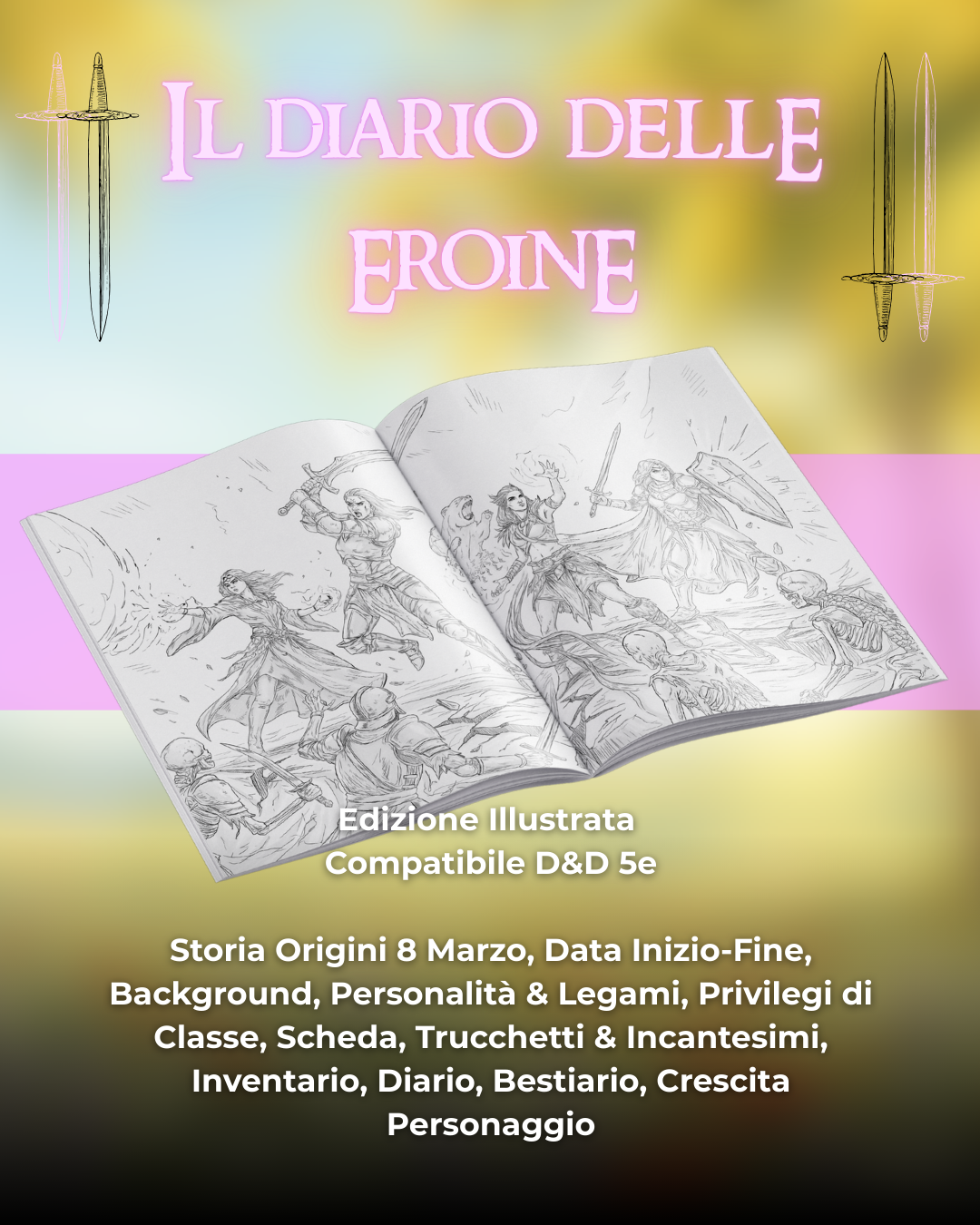 Diario Delle Eroine (DELUXE) - Edizione Illustrazione - Compatibile Versione 5e