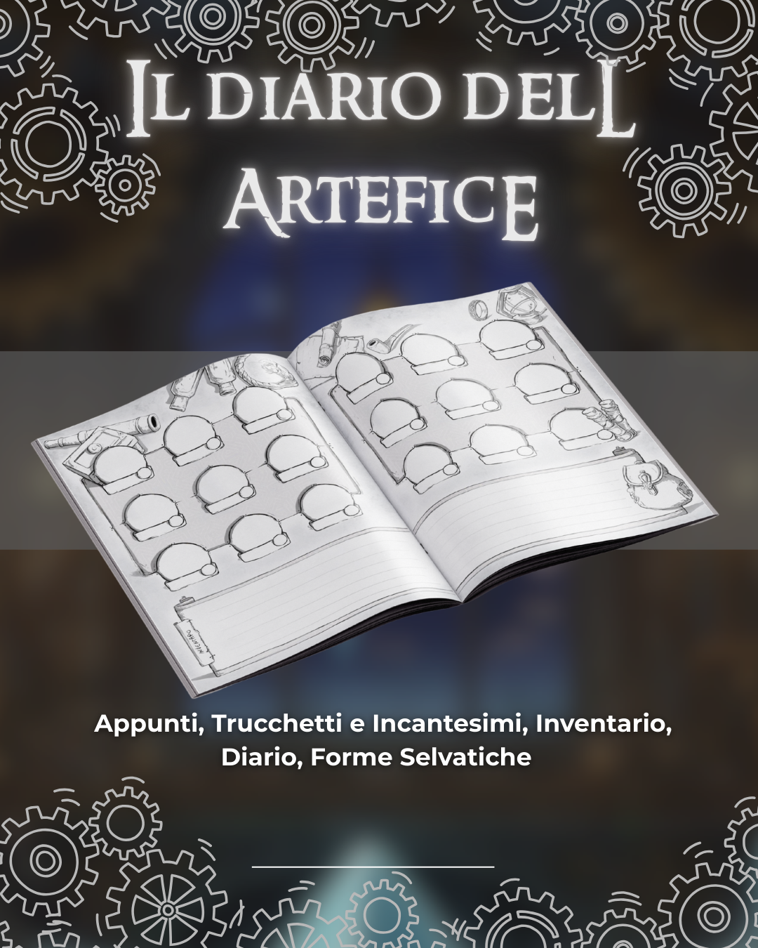 Il Diario Dell'Artefice - Edizione Illustrata - Compatibile Versione 5e