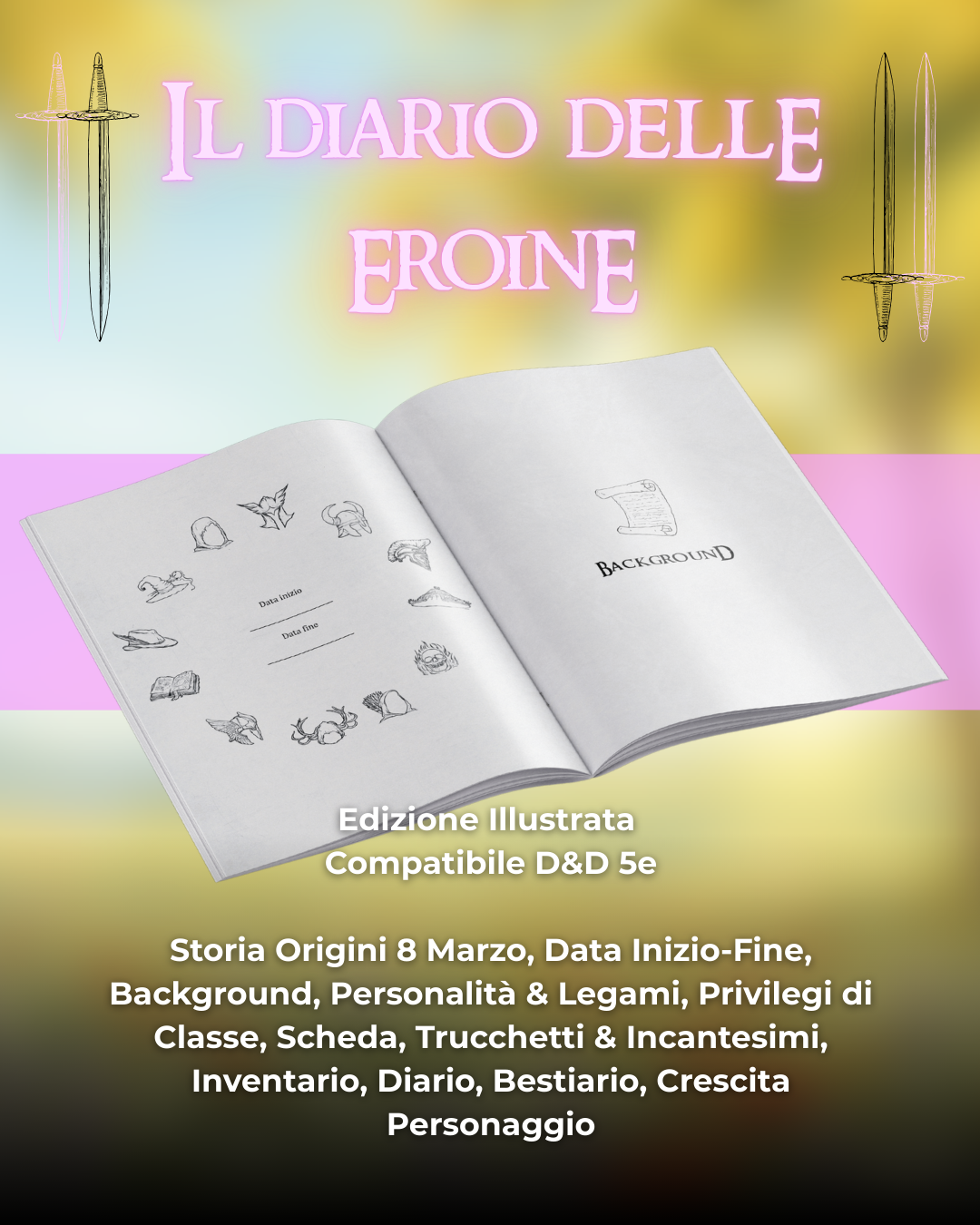 Diario Delle Eroine (DELUXE) - Edizione Illustrazione - Compatibile Versione 5e