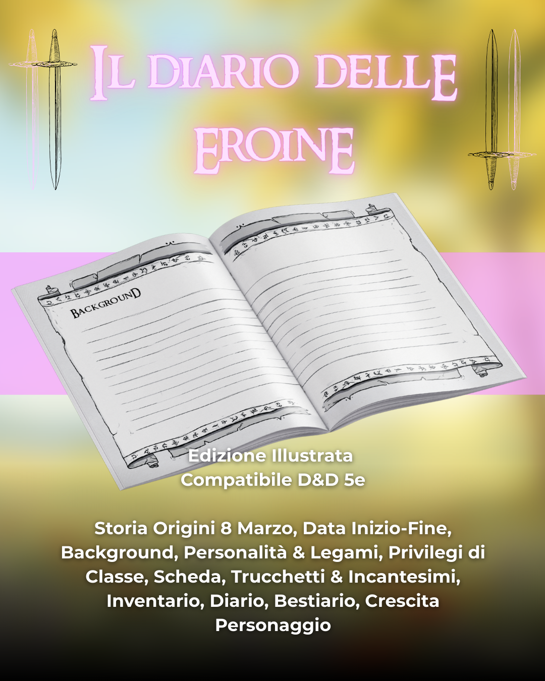 Diario Delle Eroine (DELUXE) - Edizione Illustrazione - Compatibile Versione 5e