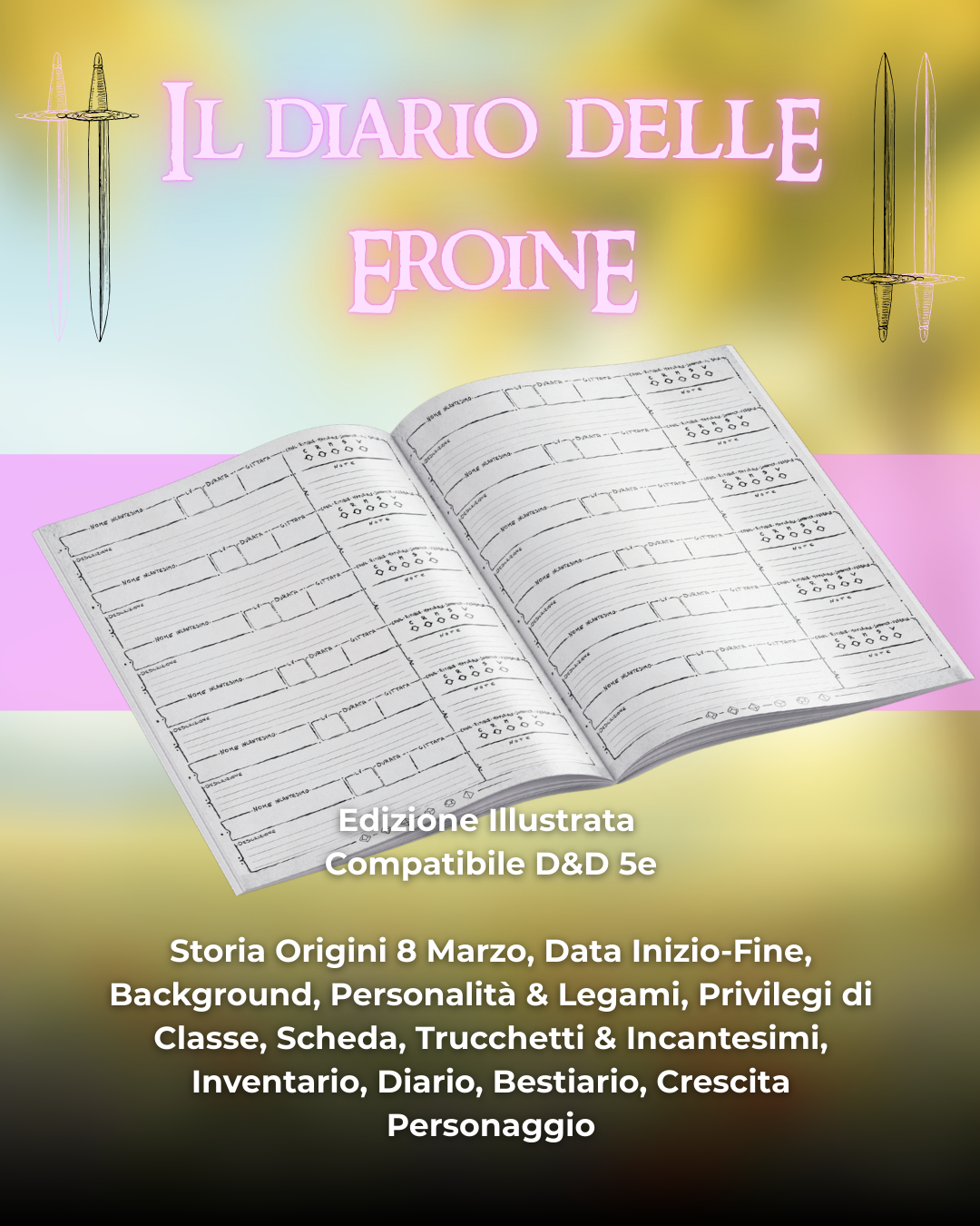 Diario Delle Eroine (DELUXE) - Edizione Illustrazione - Compatibile Versione 5e
