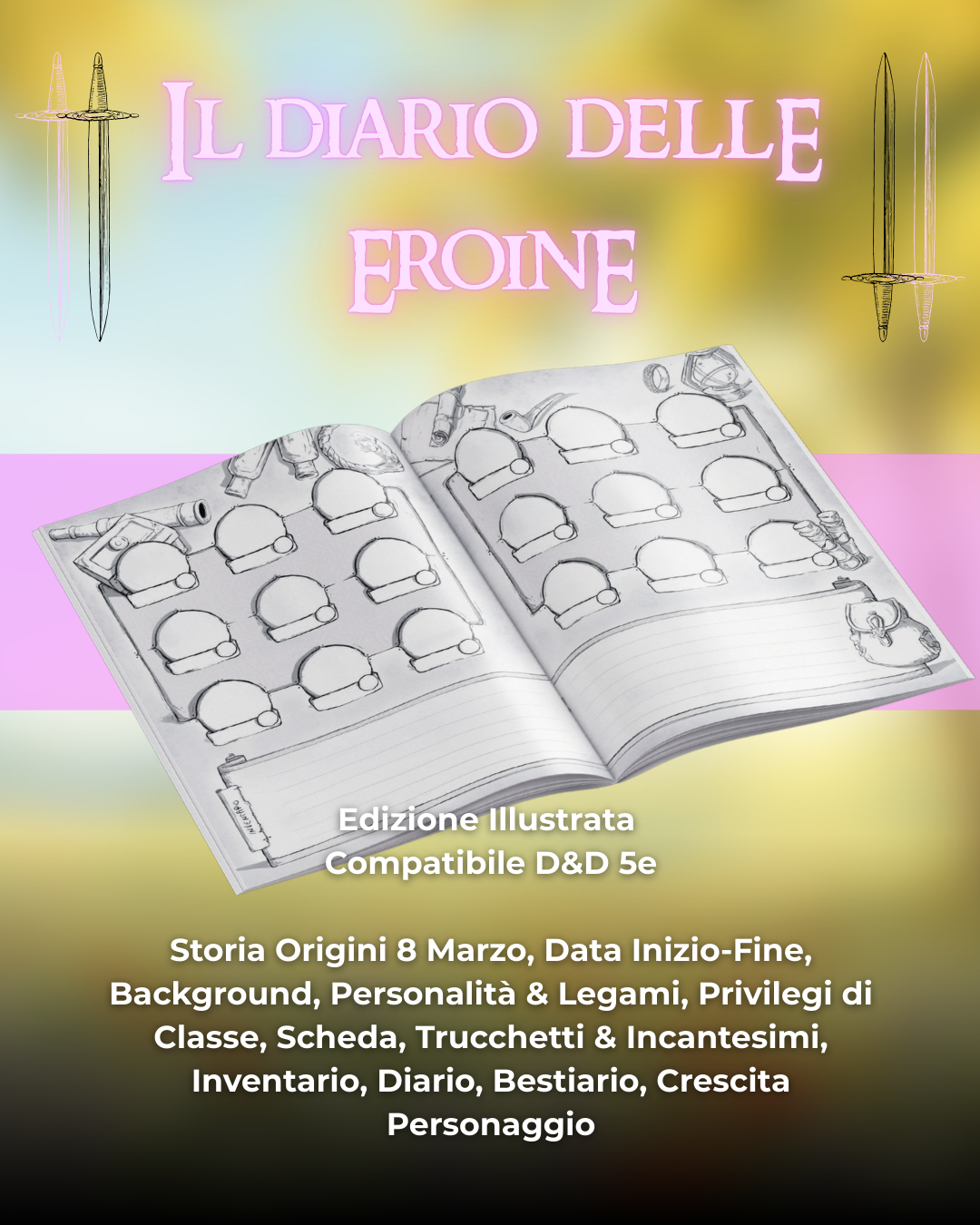 Diario Delle Eroine (DELUXE) - Edizione Illustrazione - Compatibile Versione 5e