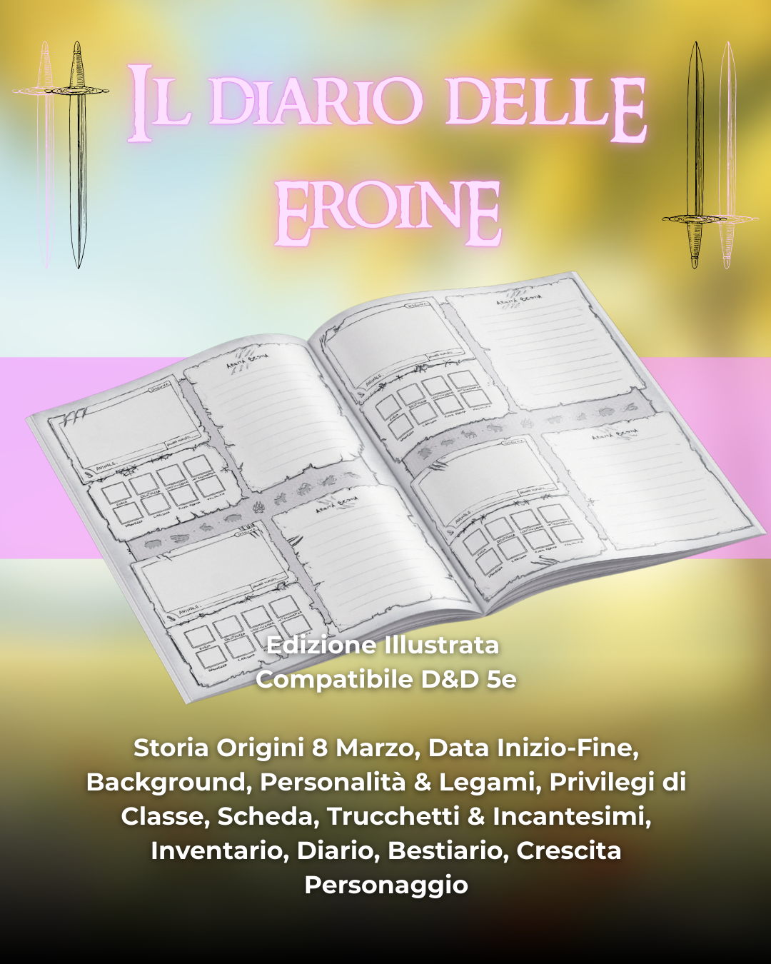 Diario Delle Eroine (DELUXE) - Edizione Illustrazione - Compatibile Versione 5e