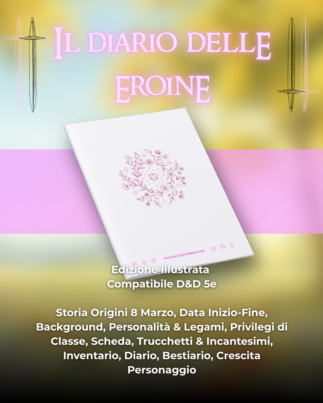 Diario Delle Eroine (DELUXE) - Edizione Illustrazione - Compatibile Versione 5e